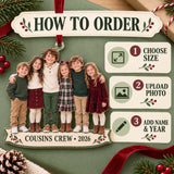 Custom Photo Cousins Crew Lineup Acrylic Ornament — How to order