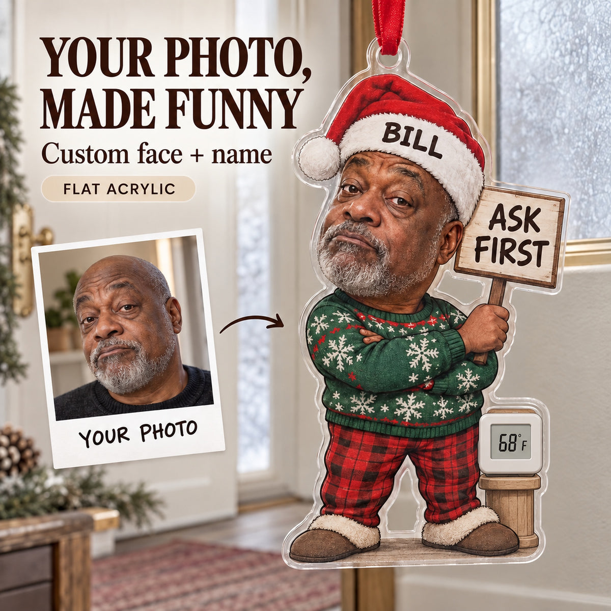 Custom Photo Face Thermostat Patrol Acrylic Ornament — Main design