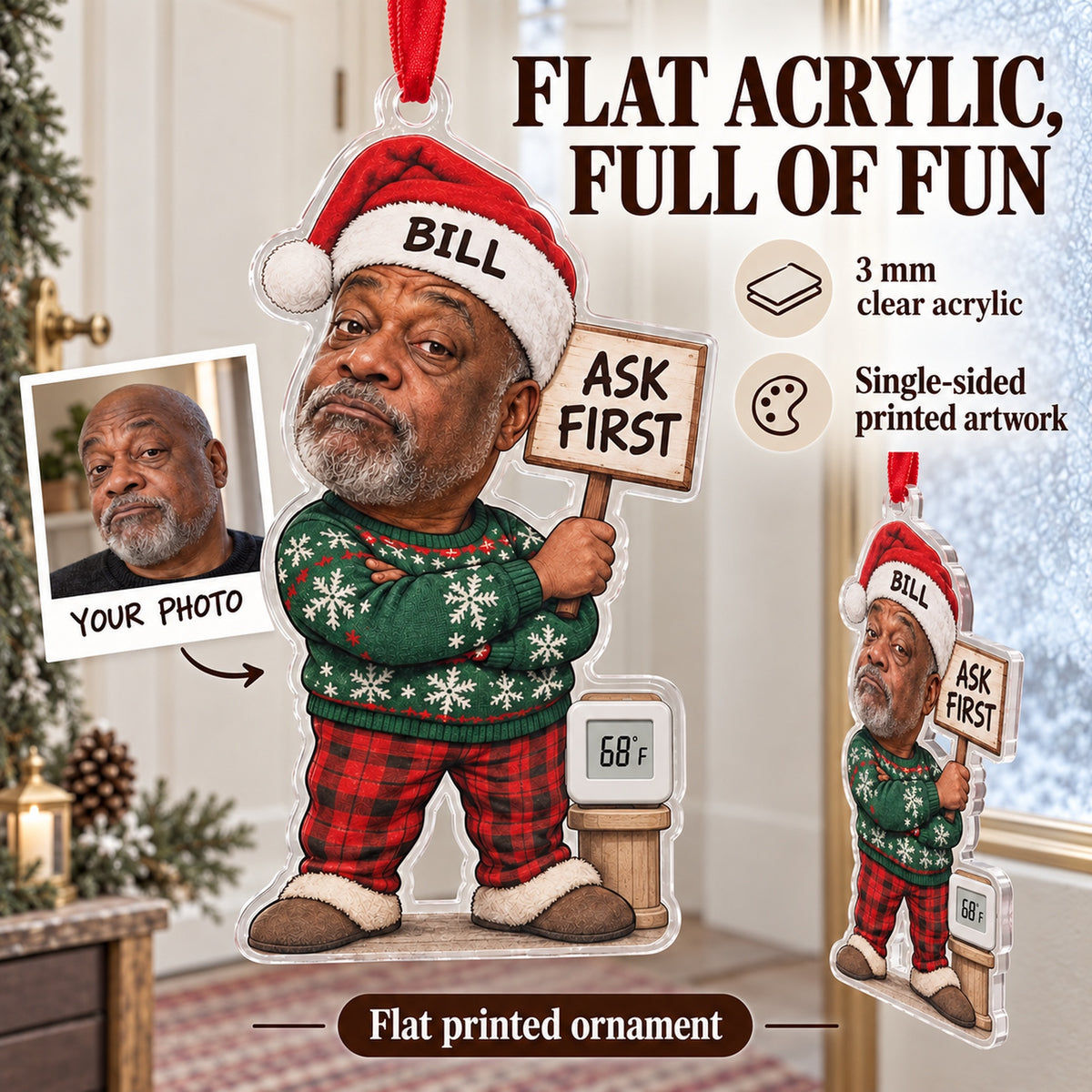 Custom Photo Face Thermostat Patrol Acrylic Ornament — Flat acrylic material