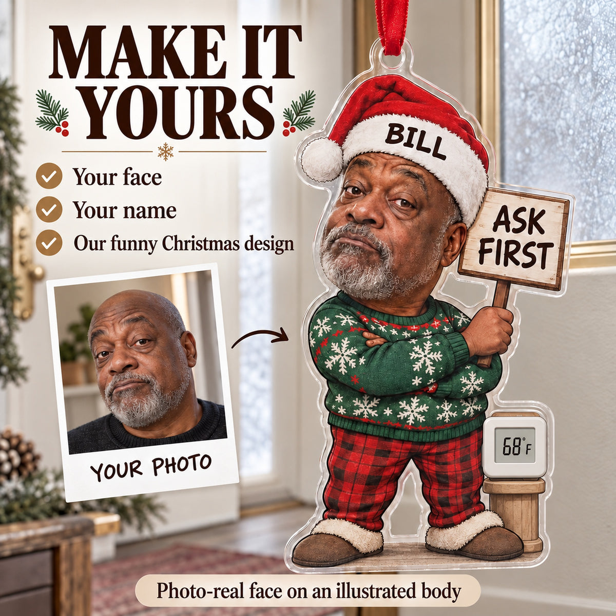 Custom Photo Face Thermostat Patrol Acrylic Ornament — Personalization example