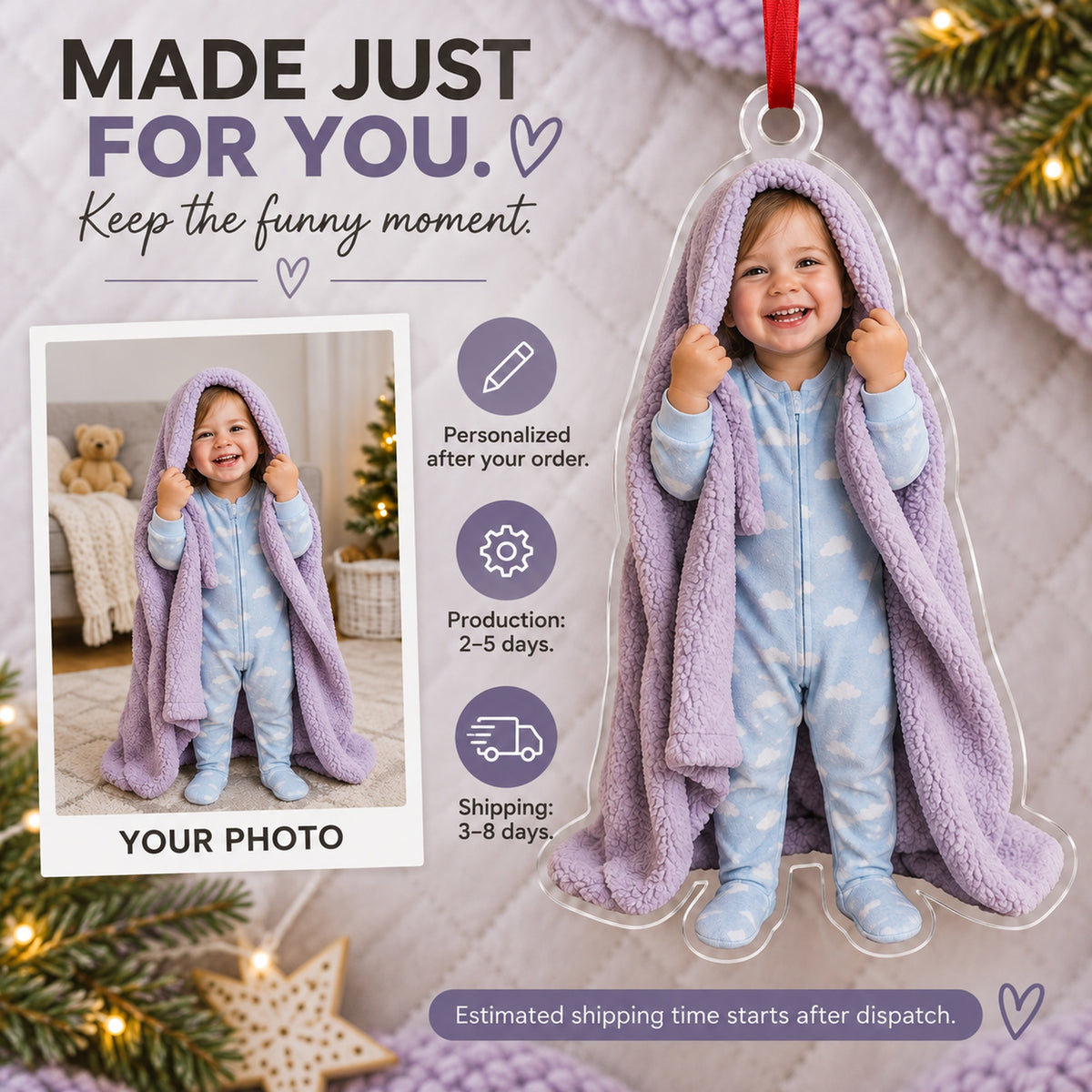 Custom Photo Peekaboo Blanket Acrylic Ornament — Production and delivery