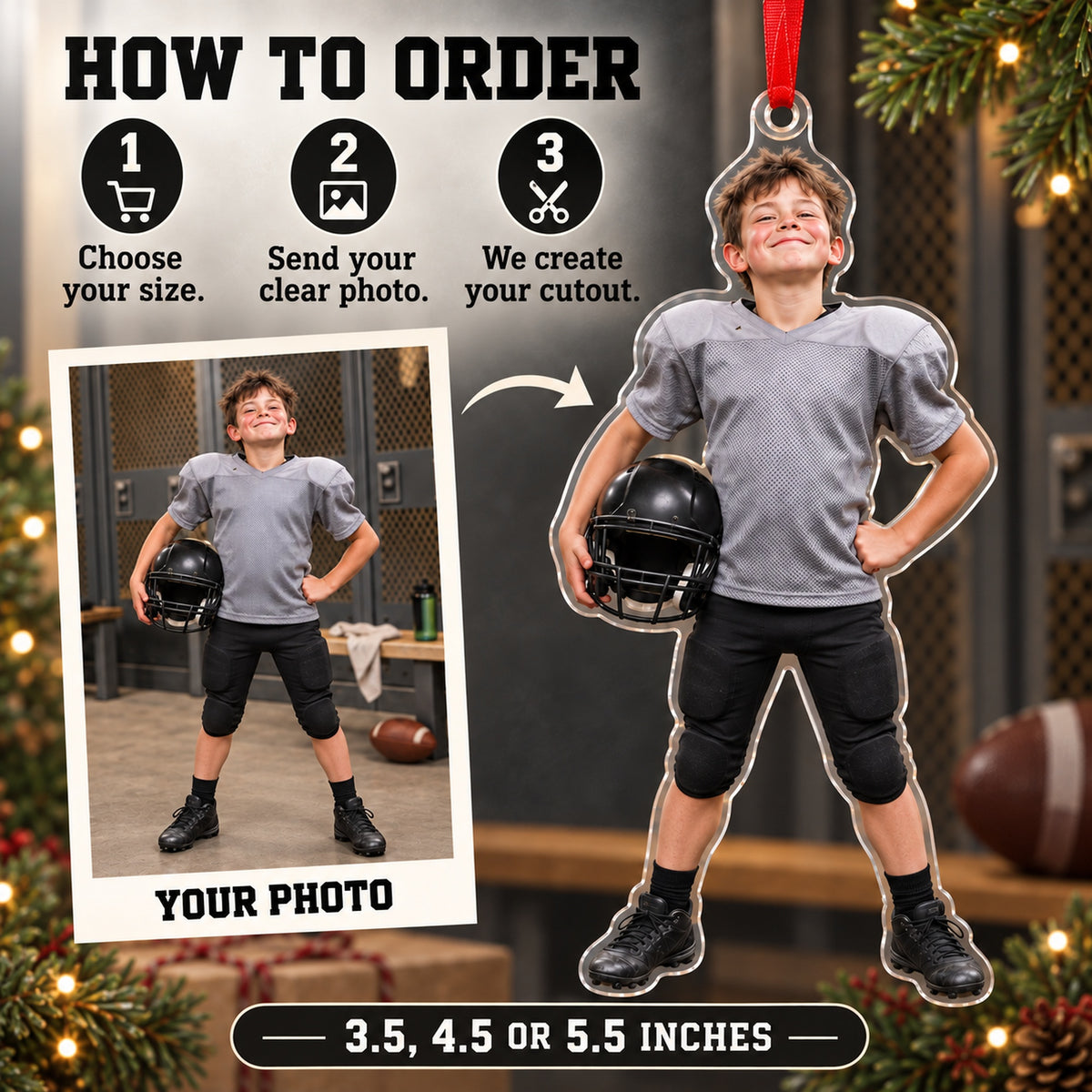 Custom Photo Football Pads Too Big Acrylic Ornament — How to order