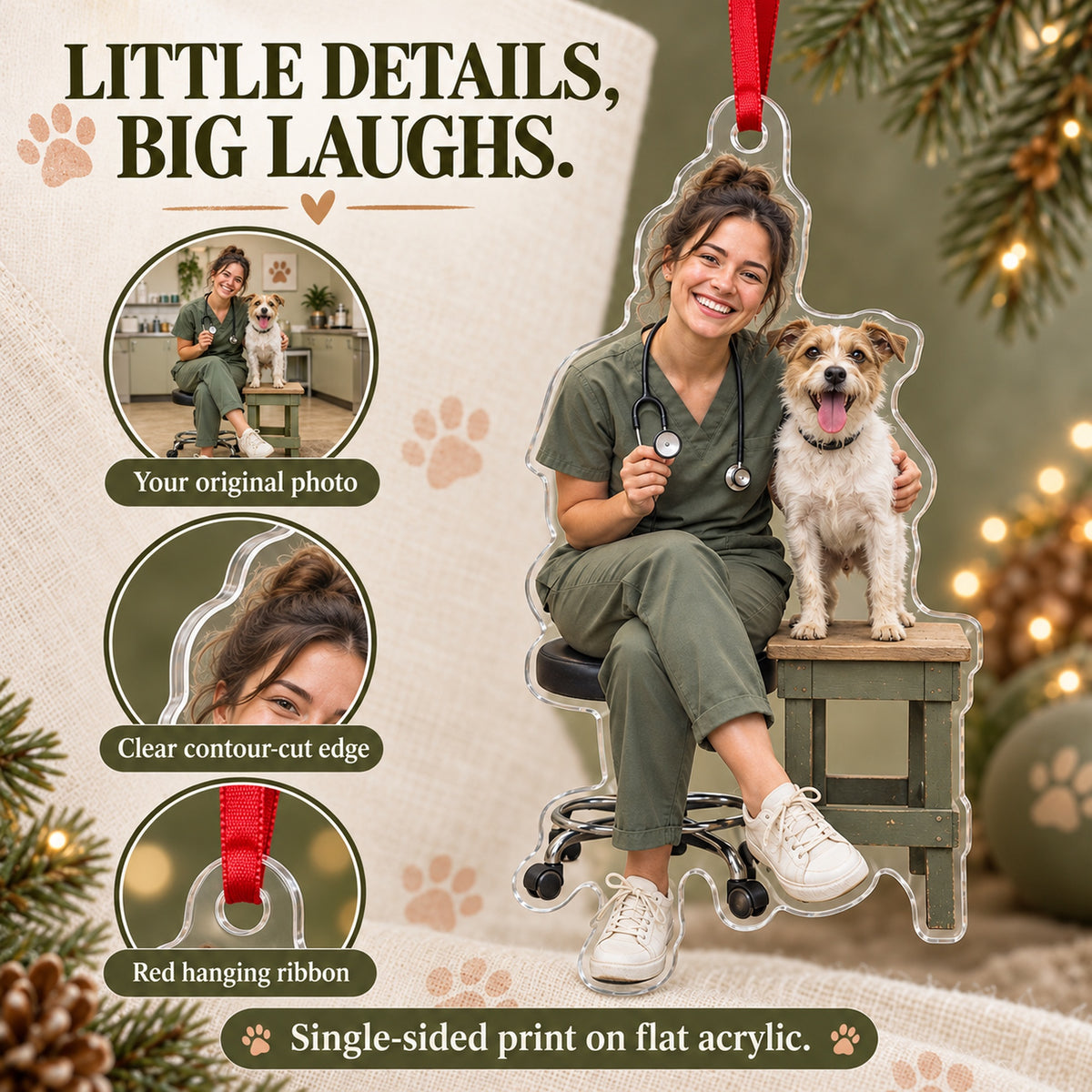 Custom Photo Vet Assistant Photobomb Acrylic Ornament — Product details