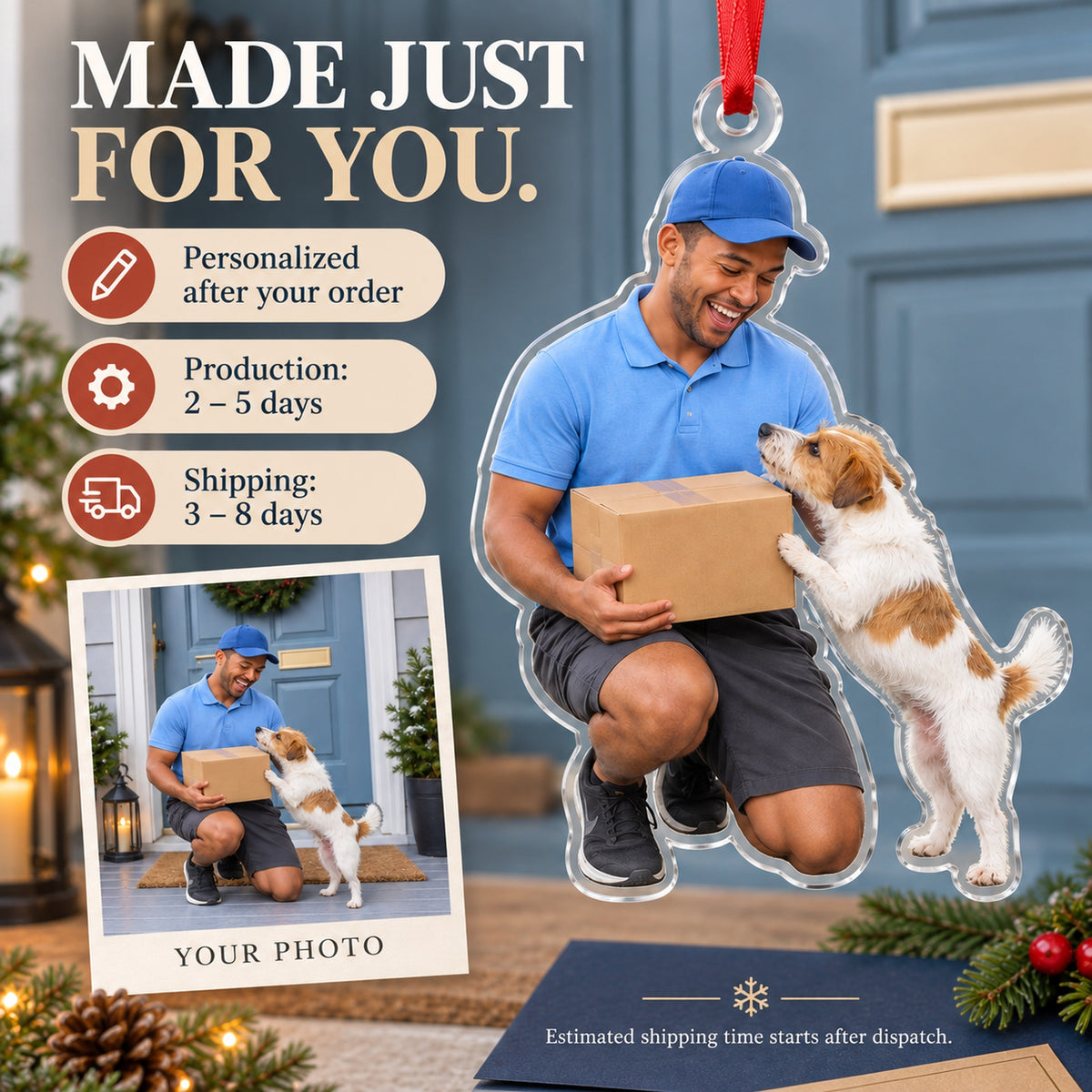 Custom Photo Mail Carrier Dog Greet Acrylic Ornament — Production and delivery