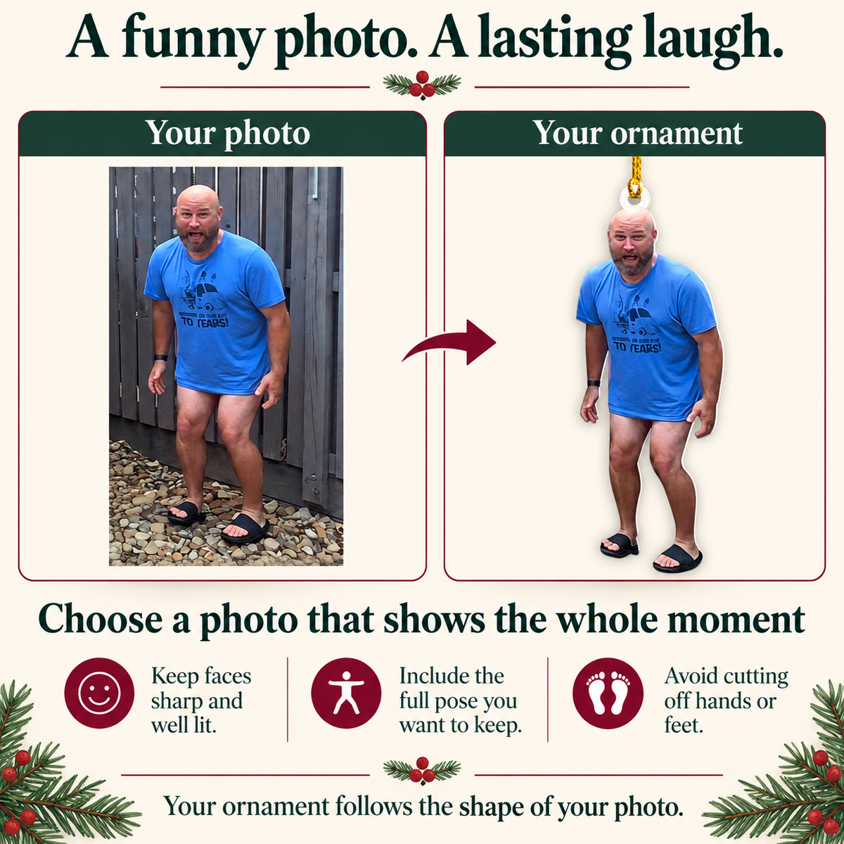 Funny photo personalization guide: use a sharp well-lit image and include the full pose without cutting off hands or feet.